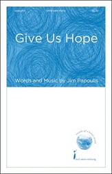 Give Us Hope SATB choral sheet music cover